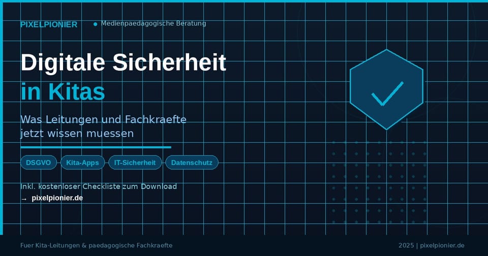 Digitale Sicherheit in Kitas: Was Leitungen und Fachkräfte jetzt wissen müssen